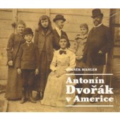 Zdeněk Mahler - Antonín Dvořák v Americe MLUVENE SLOVO