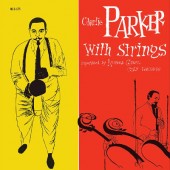 Charlie Parker - Charlie Parker With Strings (Edice 2016) - 180 gr. Vinyl 