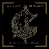 We Came As Romans - Cold Like War (2017)
