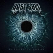 Dust Bolt - Trapped In Chaos (2019) - Vinyl