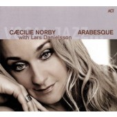 Caecilie Norby with Lars Danielsson - Arabesque (2011)