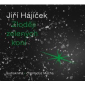 Jiří Hájíček - Zloději zelených koní (CD-MP3, 2022)