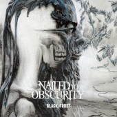 Nailed To Obscurity - Black Frost (2019)