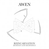 Awen - Reincarnation: Remixes And Remodels (Digipack, 2021)