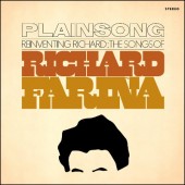 Plainsong - Reinventing Richard: Songs Of Richard Farina (2015) 