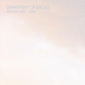 Department Of Eagles - Archive 2003-2006 (2010) 