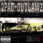 2Pac + Outlawz - Still I Rise (2000)
