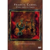 Francis Cabrel - D'une Ombre à L'autre (DVD, 2000)