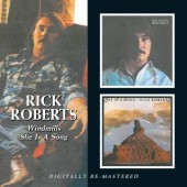 Rick Roberts - Windmills / She Is A Song (2009)