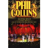 Phil Collins - Going Back: Live At Roseland Ballroom, NYC (2010) /DVD