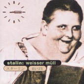 Stalin - Weisser Müll (1997) 