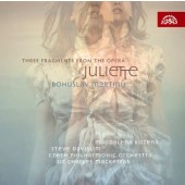 Bohuslav Martinů - 3 Fragments From Opera Juliette CLASSIC