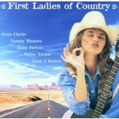 Various Artists - First Ladies Of Country PATTON,DIXIE CHICKS,