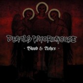 Devils Whorehouse - Blood & Ashes (2009)
