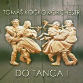 Tomáš Kočko & Orchestr - Do tanca! 