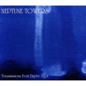 Neptune Towers - Transmissions From Empire Algol (Edice 2012)