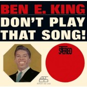 Ben E. King - Don't Play That Song (Reedice 2014) 