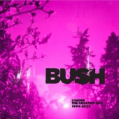 Bush - Loaded: The Greatest Hits 1994-2023 (2023) - Limited Vinyl