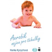 Hanka Kynychová - Aerobic nejen pro těhulky 