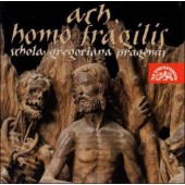 Schola Gregoriana Pragensis - Ah Homo Fragilis 