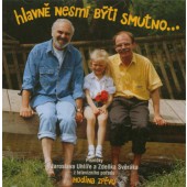 Zdeněk Svěrák & Jaroslav Uhlíř - Hodina zpěvu: Hlavně nesmí býti smutno (1998) 