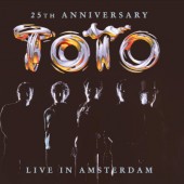 Toto - 25th Anniversary: Live In Amsterdam (Reedice 2024)