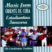 Estudiantina Invasora - Music From Oriente De Cuba (1995)