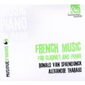 Ronald Van Spaendonck /Alexandre Tharaud - French Music For Clarinet & Piano 