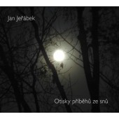 Jan Jeřábek - Otisky Příběhů Ze Snů 