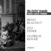 Beno Blachut / Ivo Žídek / Oldřich Kovář - Tři čeští tenoři (2010) 