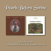Tom Rapp, Pearls Before Swine - City Of Gold / ...Beautiful Lies You Could Live In. (2017) 
