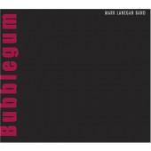 Mark Lanegan - Bubblegum (2004) 