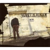 Scott H. Biram - Something's Wrong/Lost Forever 