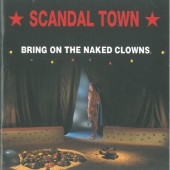 Scandal Town - Bring The Naked Clowns 