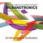 Concept Art Orchestra - Bigbandtronics - Six Movements of Sonification 