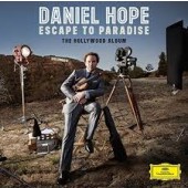 Daniel Hope - Escape to Paradise: The Hollywood Album(2014) KLASIKA