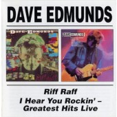 Dave Edmunds - Riff Raff / I Hear You Rockin' - Greatest Hits Live (Edice 2002)