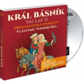 Vlastimil Vondruška/Jan Hyhlík - Přemyslovská epopej IV: Král básník Václav II./3CD KRAL BASNIK