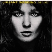 Juliane Werding - Ohne Angst (1983/84) 