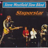 Steve Westfield Slow Band - Stuporstar (1998)