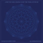 And You Will Know Us By The Trail Of Dead - XI: Bleed Here Now (Limited Edition, 2022) /2LP+CD