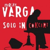 Marián Varga - Solo In Concert (Reedice 2018) 