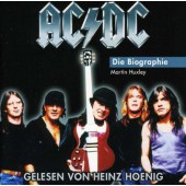 Martin Huxley, Heinz Hoenig - AC/DC (Die Biographie) /Audiobook, 2007
