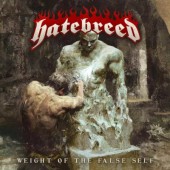 Hatebreed - Weight Of The False Self (Edice 2023) - Limited Vinyl