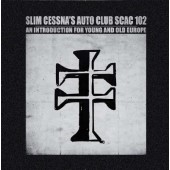 Slim Cessna's Auto Club - SCAC 102 An Introduction For Young And Old Europe 