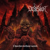 Desaster - Churches Without Saints (Limited Edition, 2021)