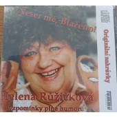 Helena Růžičková - Neser mě, Blaženo! (Reedice 2008) /Plastiková krabička