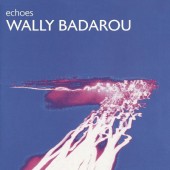 Wally Badarou - Echoes (Edice 2018) 