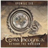 Roswell Six - Terra Incognita: Beyond The Horizon (2009)