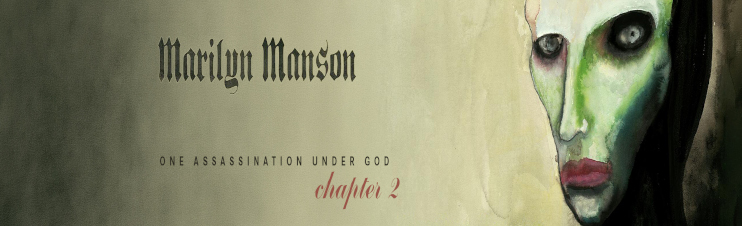 MARILYN MANSON - One Assassination Under God - Chapter 2